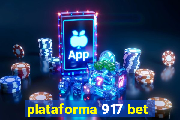 plataforma 917 bet